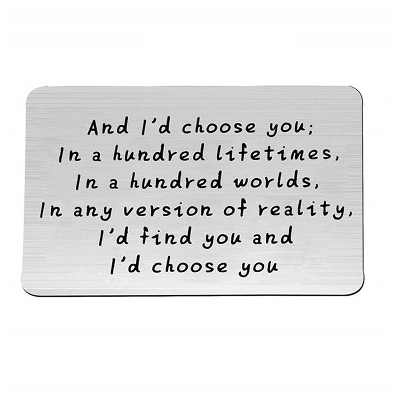 "And I'd choose you" Laserilla kaiverrettu metallinen lompakkokortti