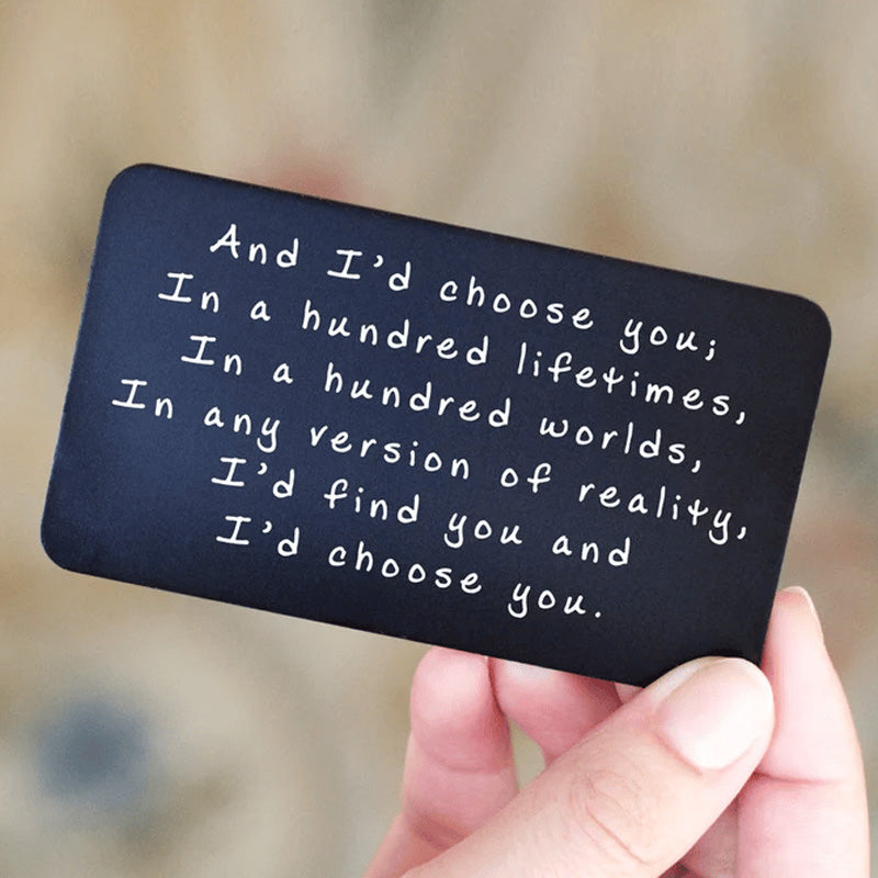 "And I'd choose you" Laserilla kaiverrettu metallinen lompakkokortti